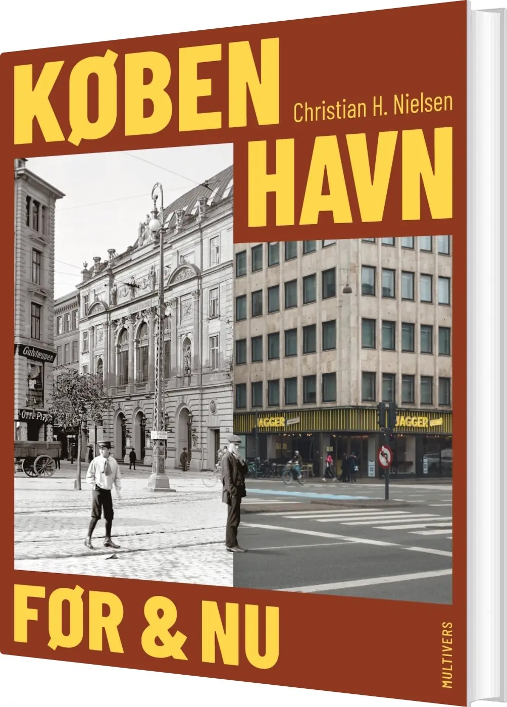 Christian H. Nielsen - København Før Og Nu
